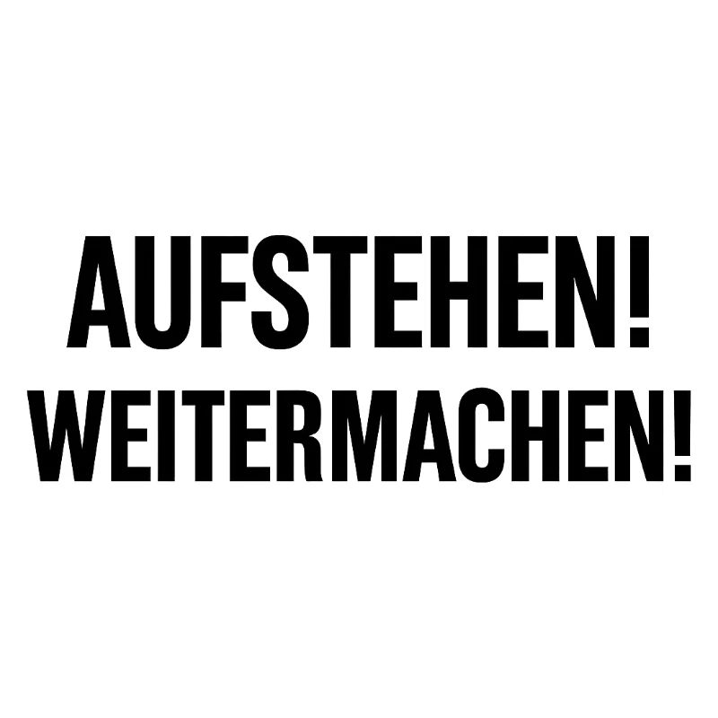 Aufstehen weitermachen