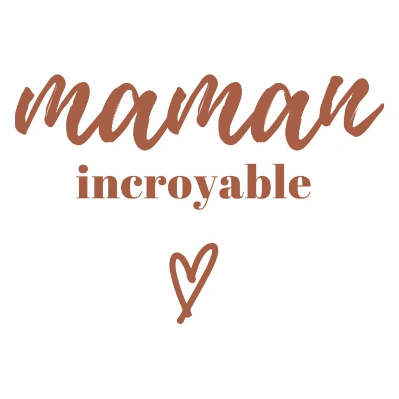 Maman Incroyable