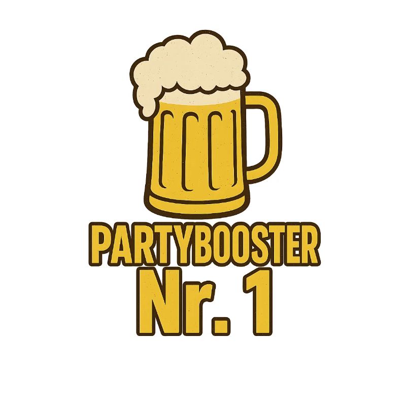 Partybooster...witziges Partymotiv