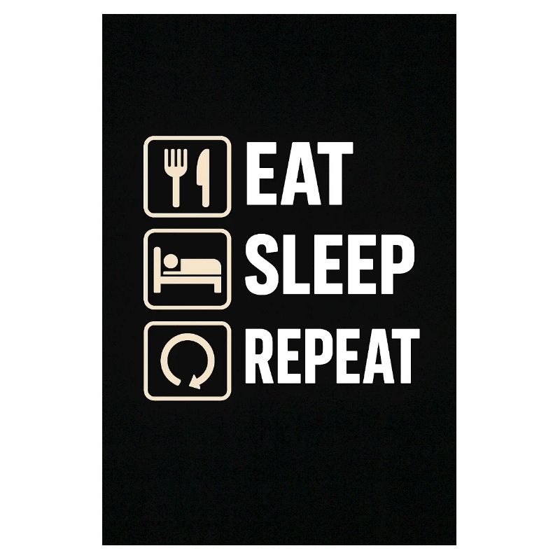 Eat Sleep Repeat