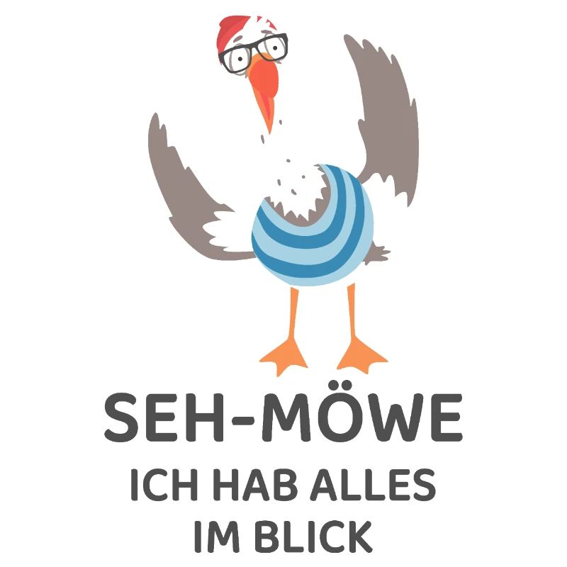 SEH-MÖWE I have everything in view – Funny Seagull