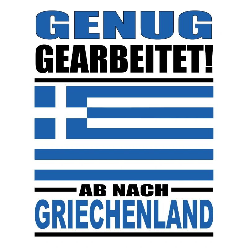 Enough work off to Greece