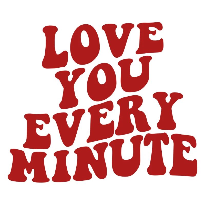 vous aimer chaque minute