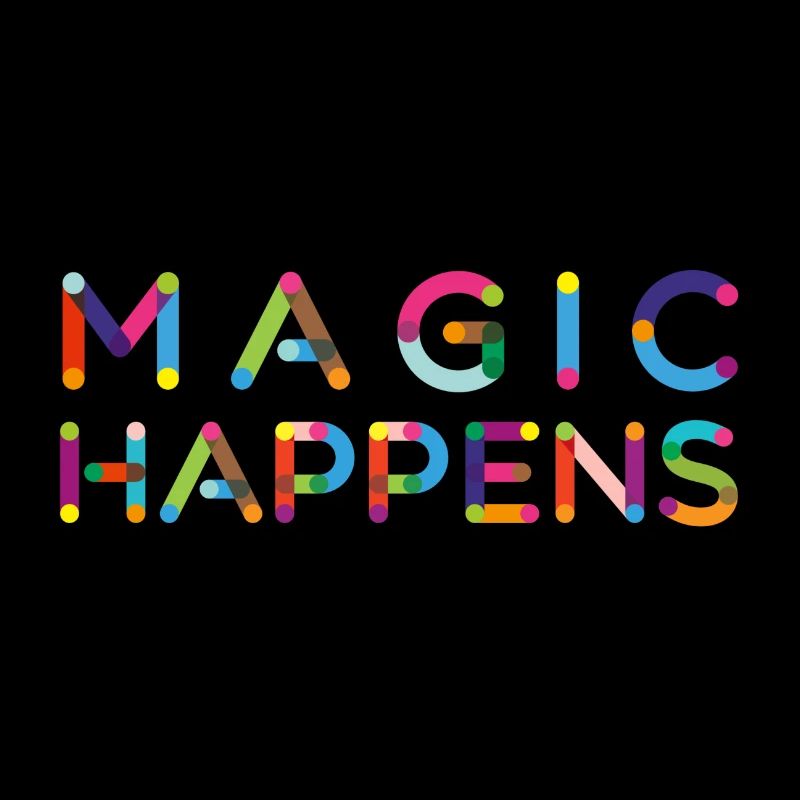 Magic happens