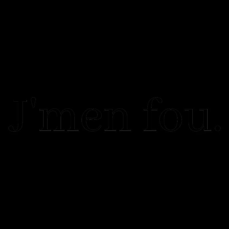J'men fou