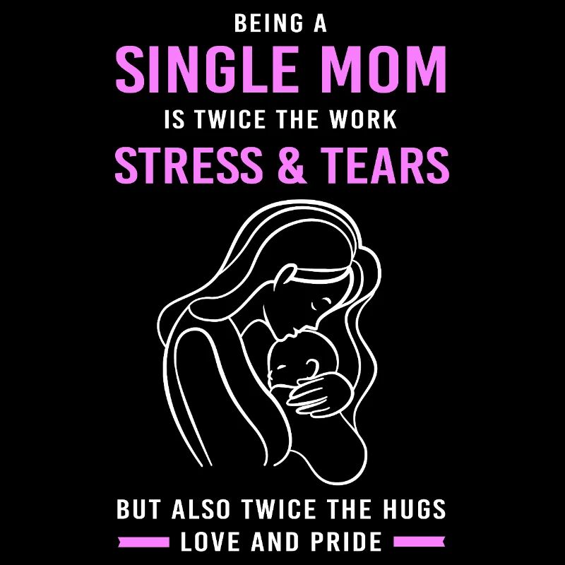 Single Mom Mom Single Single Mom Single