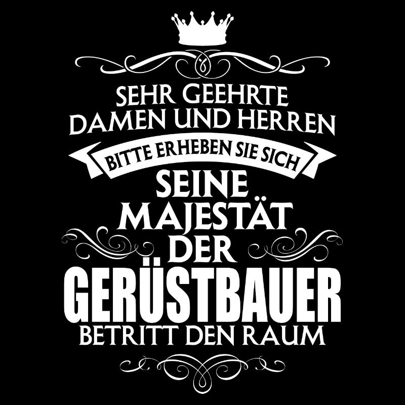 GERÜSTBAUER - Majestät