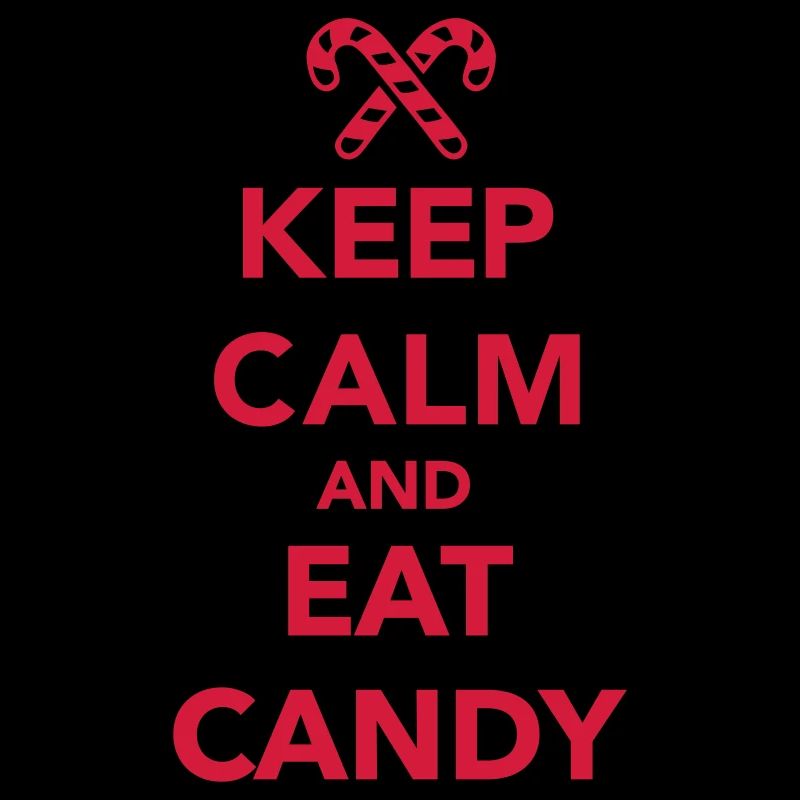 Keep calm and eat candy