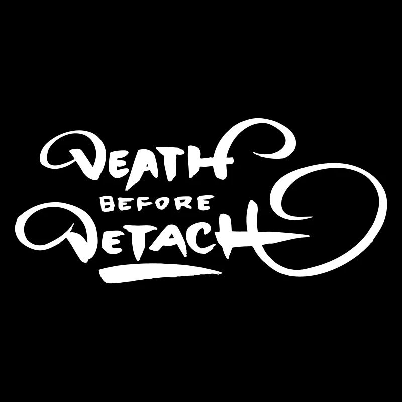 Death before Detach
