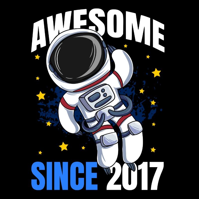 Awesome Since 2017 - 6th Astronaut Birthday