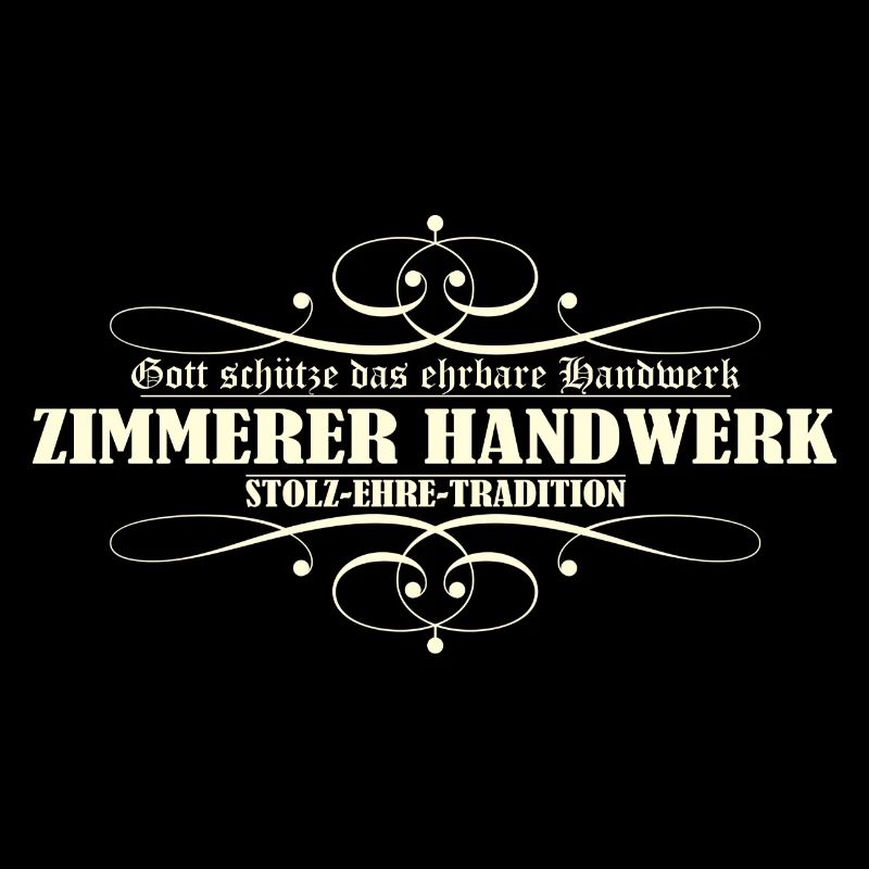 ZIMMERER HANDWERK Gott segne das ehrbare Handwerk