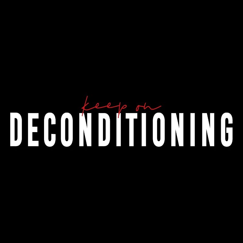 keep on DECONDITIONING - Human Design