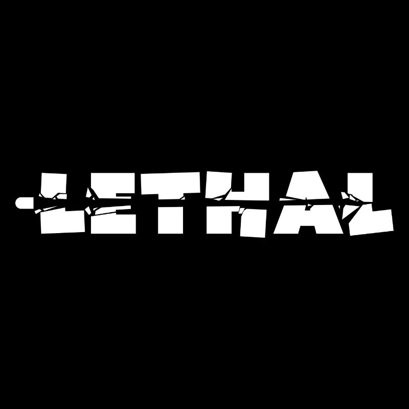 Lethal