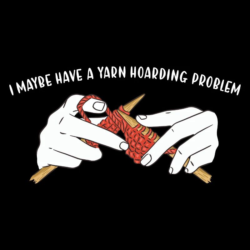 I Maybe Have A Yarn Hoarding Problem Knitting