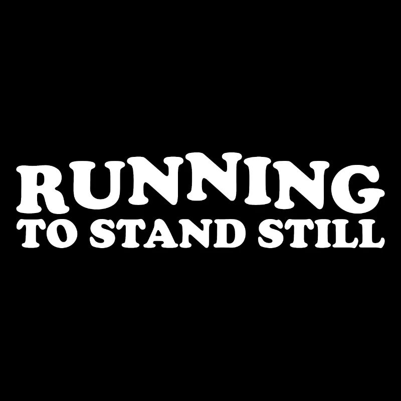 Running to stand still cooler Spruch Geschenk Spaß