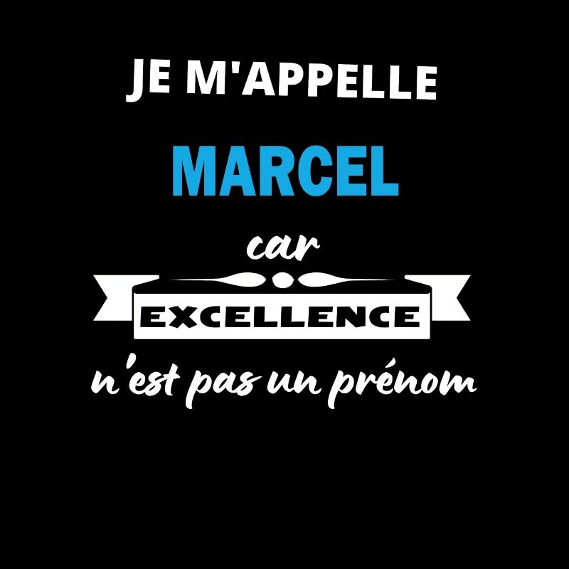 Je m'appelle excellence Marcel