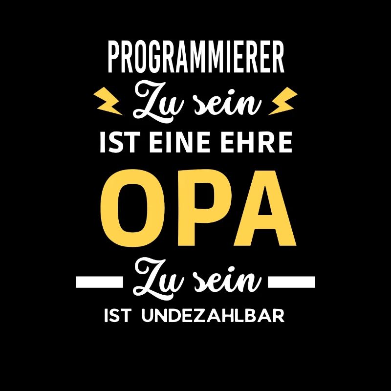 sein eine ehre OPA ist undezahlbar Programmierer