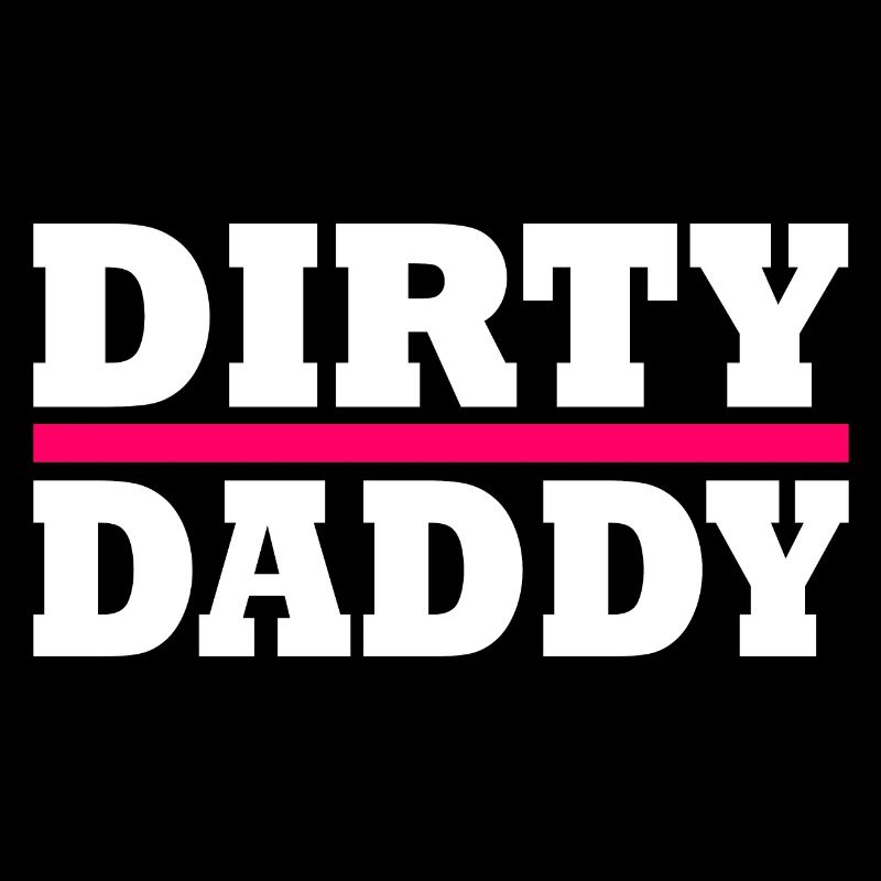 Dirty daddy