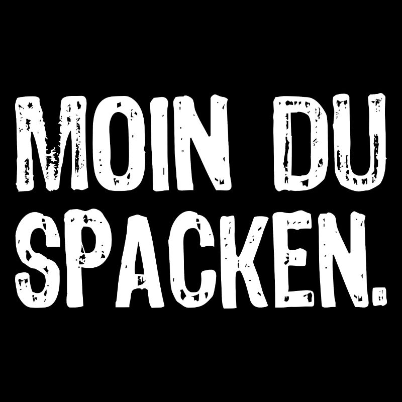 Moin Du Spacken