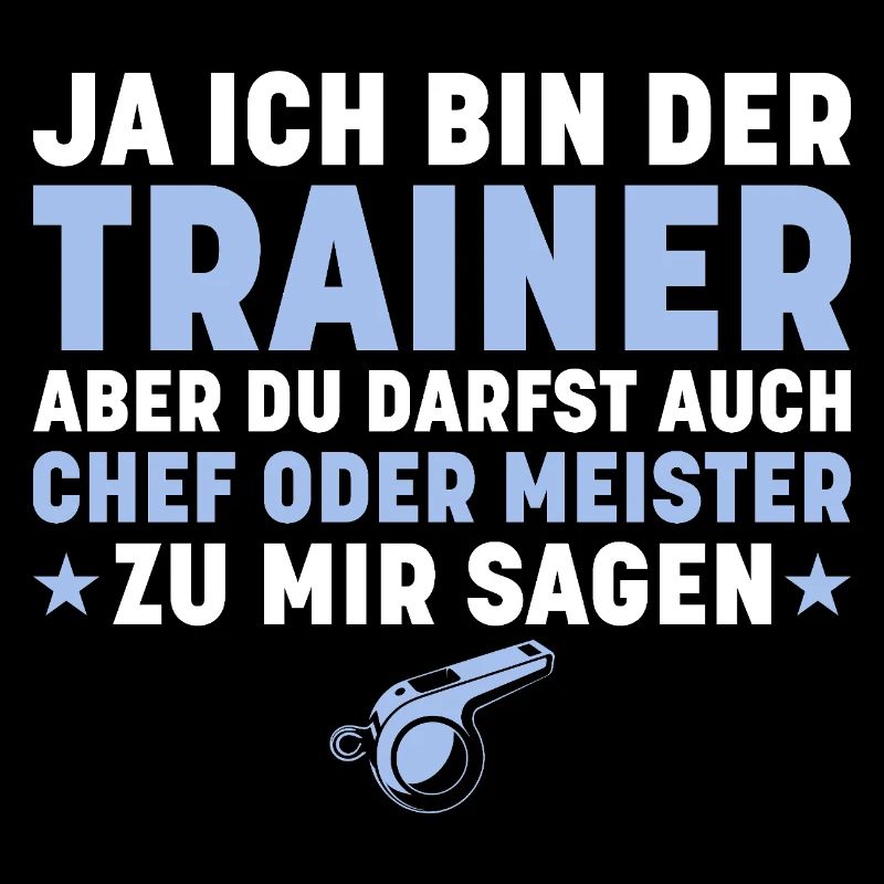 Fussballtrainer Ja ich bin der Trainer