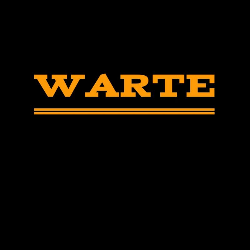 warte mal