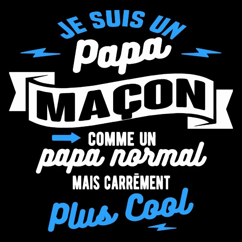 papa maçon mais plus cool