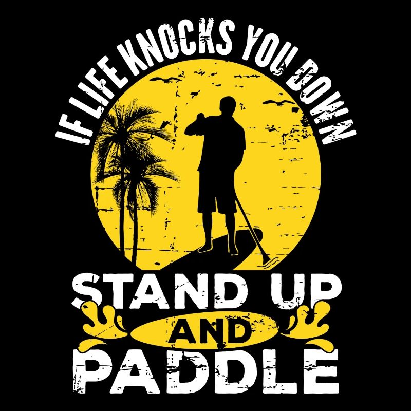 Your Down Stand Up Paddle - SUP
