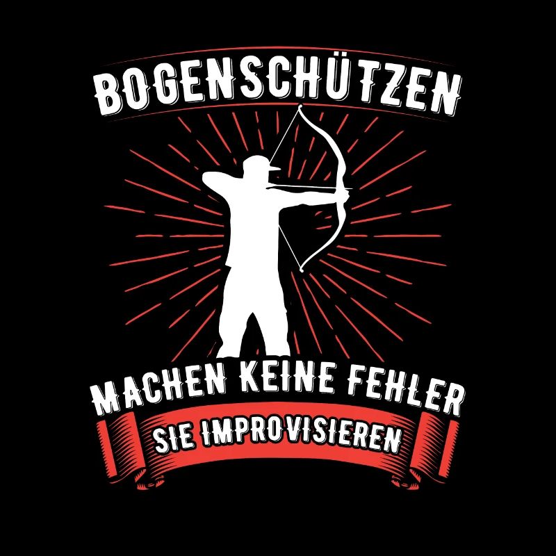 Bogenschützen Improvisieren Spruch - Archer