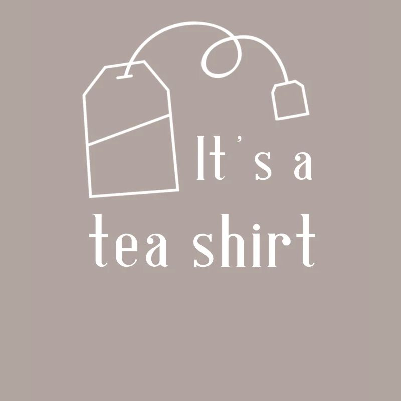 Tee trinken Teebeutel Lustiger Spruch - It's A Tea