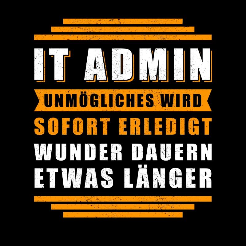 IT-Administrator IT Admin Informatiker Geschenk
