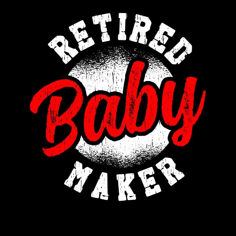 Vasectomie drôle Retired Baby Maker
