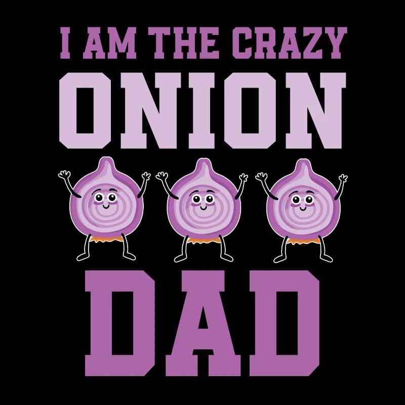 Crazy Onion Dad