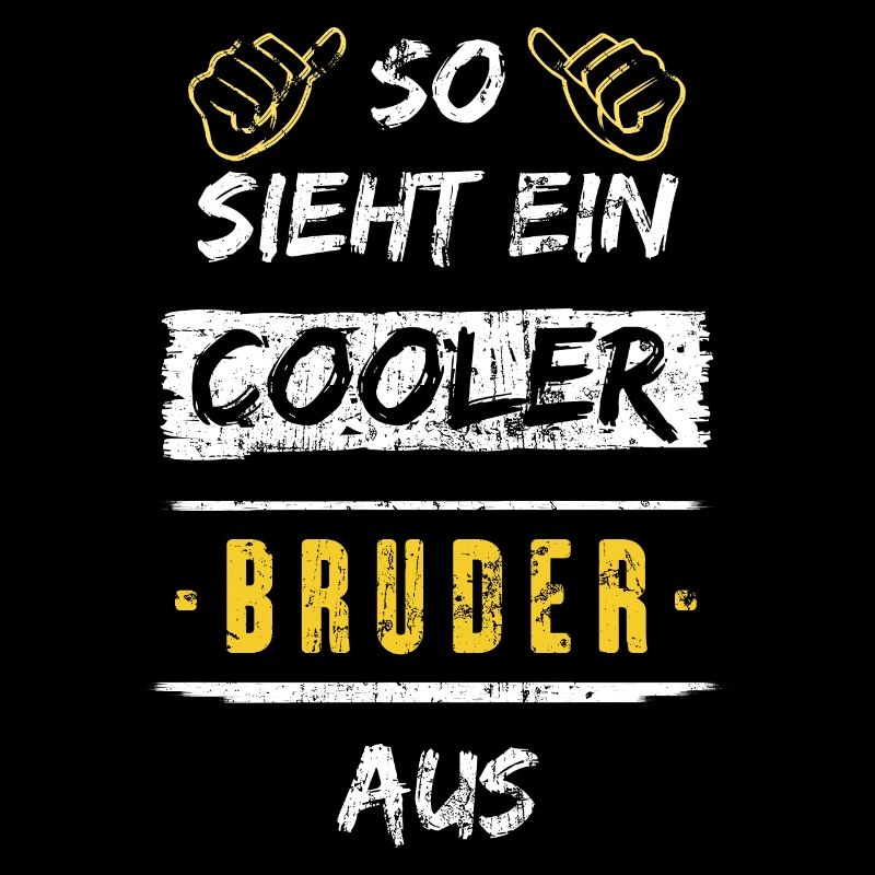So Sieht Ein Cooler Bruder Aus Geburtstag