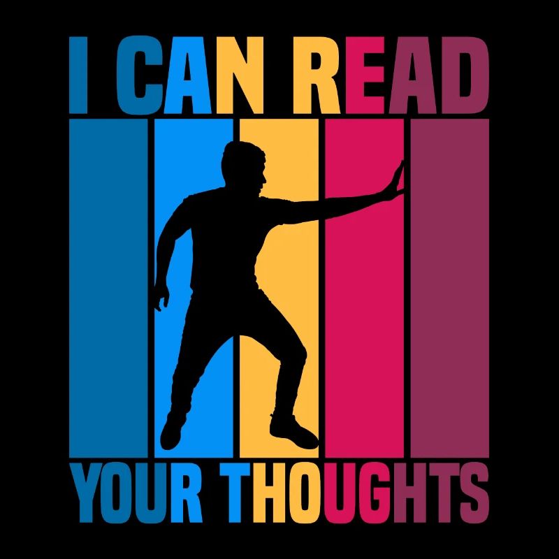 I Can Read Your Thoughts