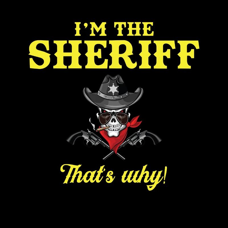 I'm a sheriff with sheriff's star and revolver