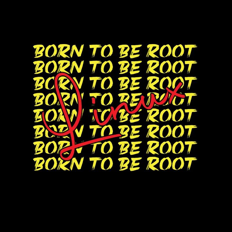 Born to be root Linux Nerd und Geek
