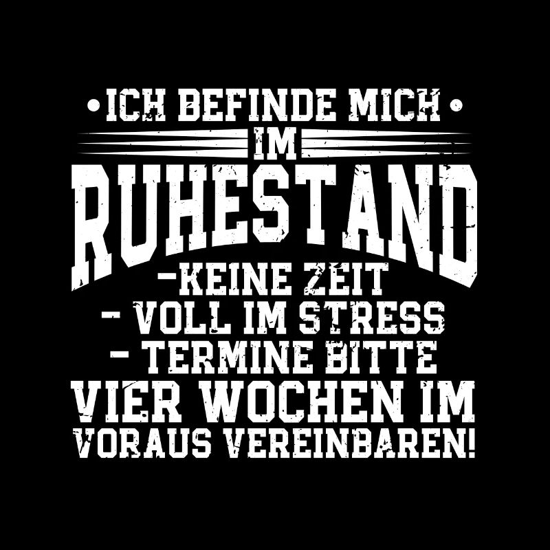 Ich befinde mich im Ruhestand Rentner