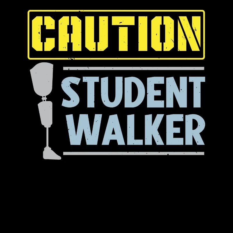 Caution Student Walker Amputee of Amputee Ch