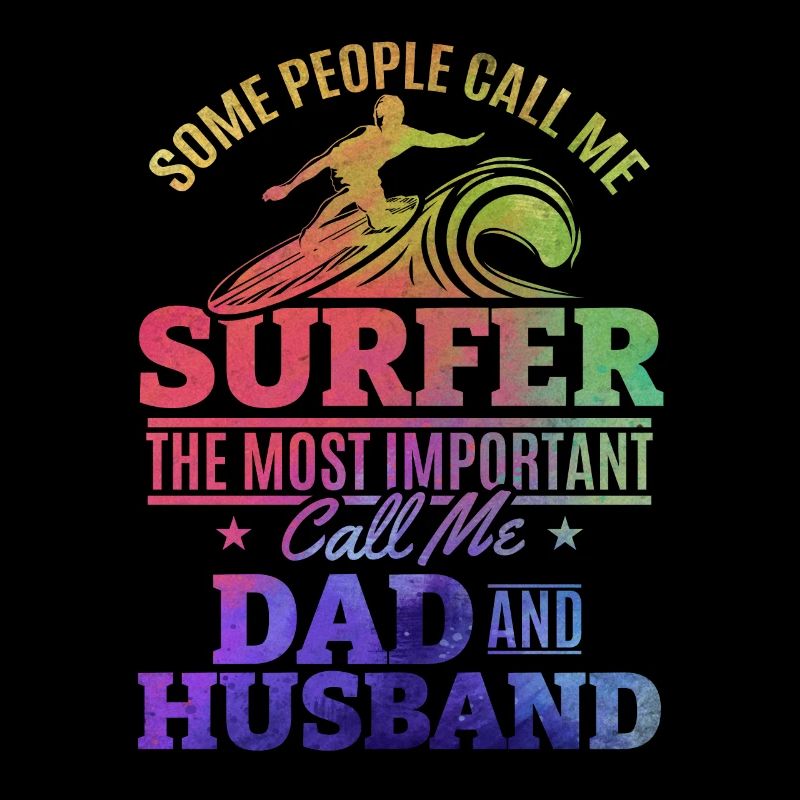 Surfer Daddy Surfer Daddy Surfbrett Surfer Papa