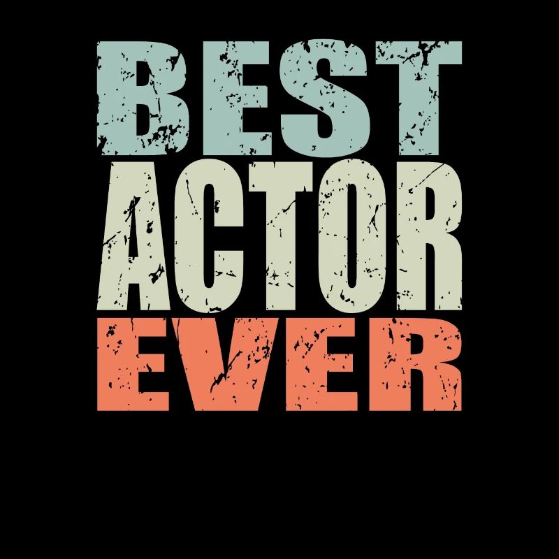 Best Schauspieler ever Schauspieler Geschenk