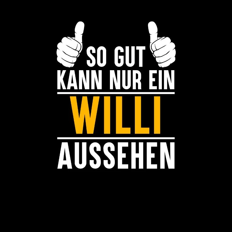 Willi Vorname Name Geschenk