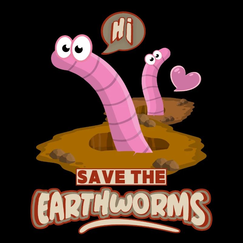 Save the earthworm worms-worms funny saying