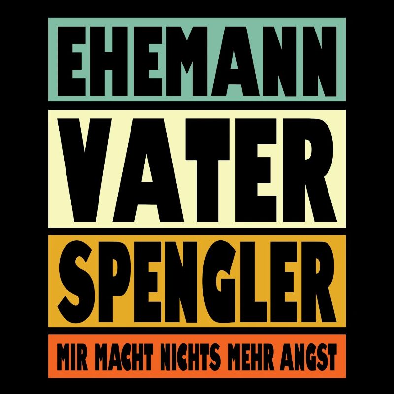 Spengler Vater Ehemann Held