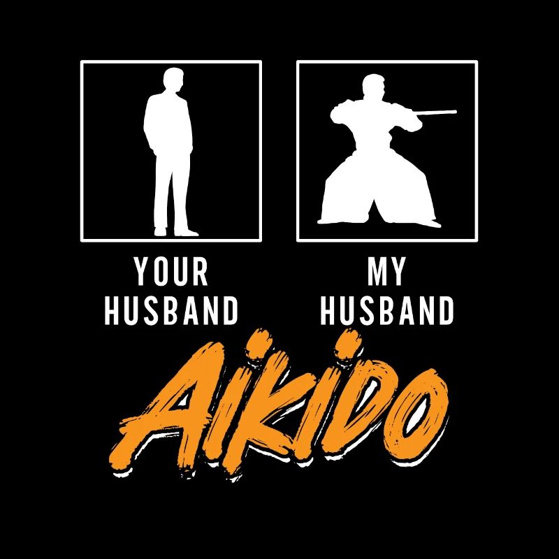 Aïkido Ton Mari Mon Mari Combattant Samouraï