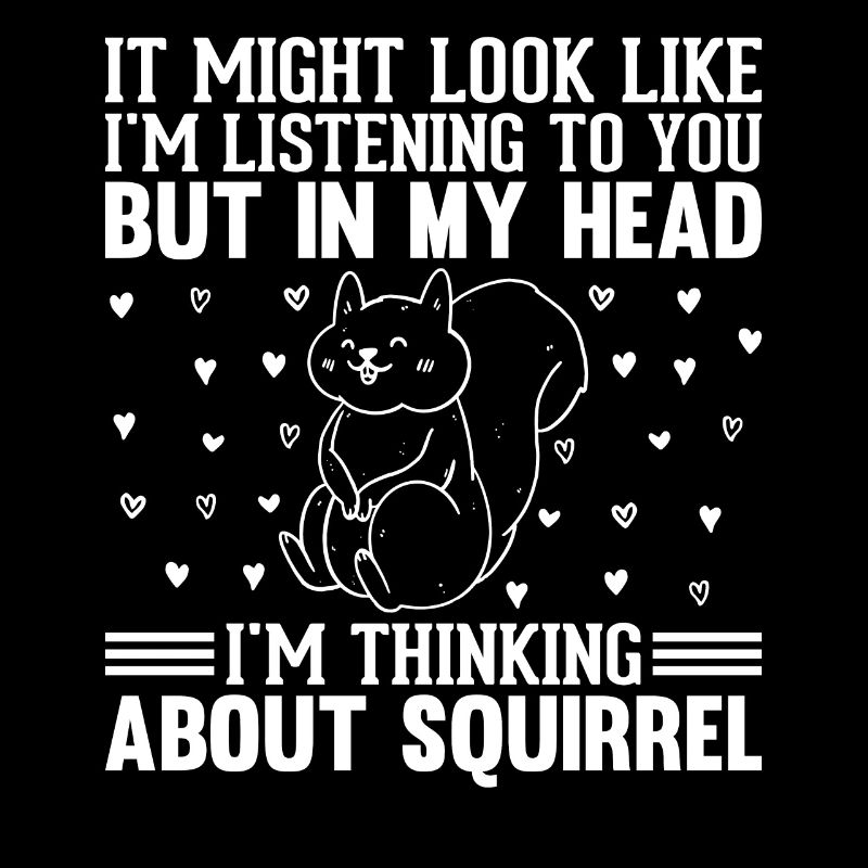 On dirait peut-être que j’écoute - Squirrel Lover