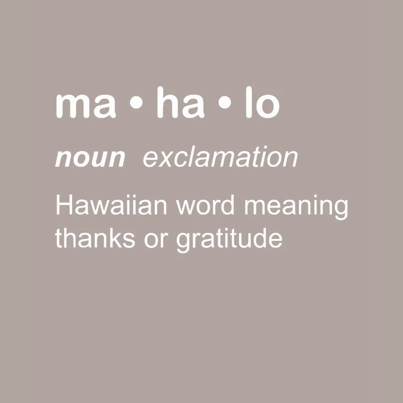 Mahalo Définition Nouveauté Langue hawaïenne