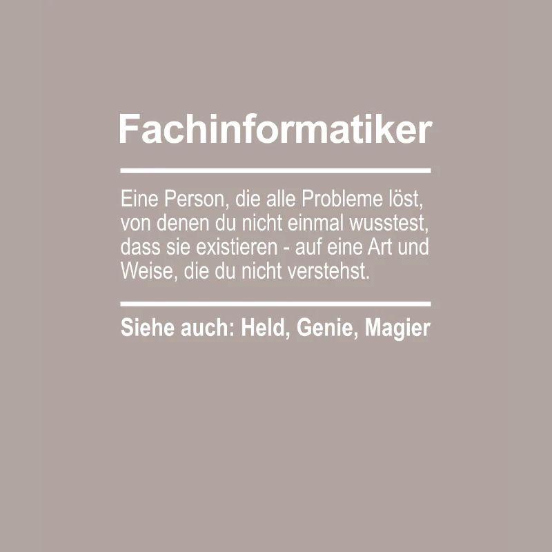 Fachinformatiker Definition Lustig Spruch Beruf
