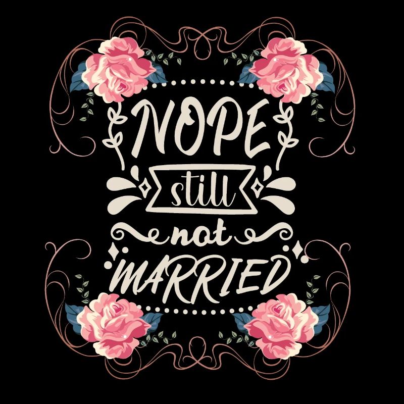 Funny saying single bachelor unmarried