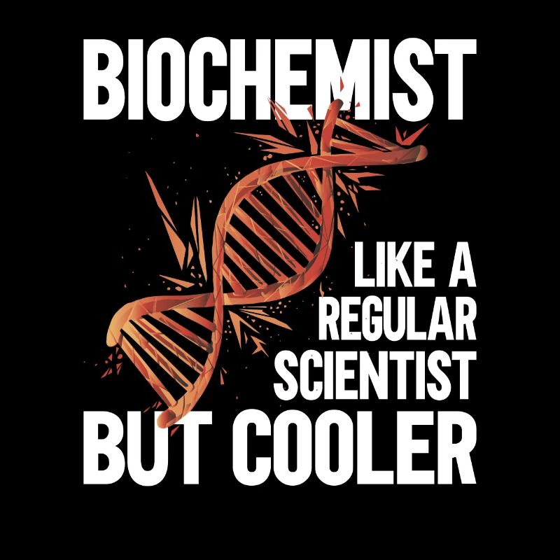 Biochemist Like A Regular Scientist