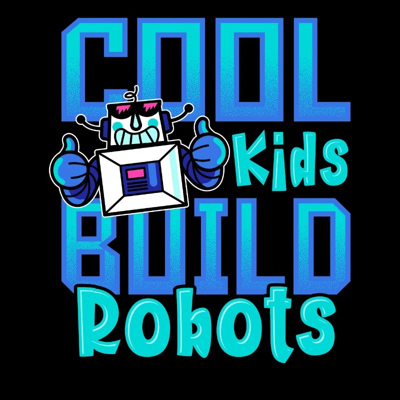 Cool Kids Build Robots Robotics Robot
